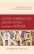 Cover: Latin American Detectives against Power - Lexington Books