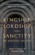 Cover: Kingship, Lordship and Sanctity in Medieval Britain - Boydell Press