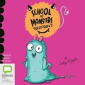 Cover: School of Monsters Collection 2 - Bolinda Audio Books