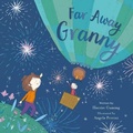 Cover: Far Away Granny - Little Steps Publishing