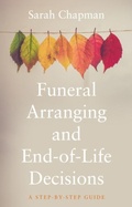 Cover: Funeral Arranging and End-of-Life Decisions - The Book Guild Ltd