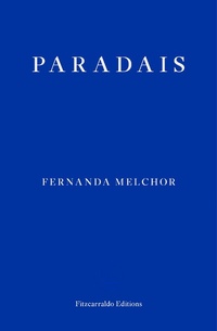 Enlarge image Cover: Paradais - Fitzcarraldo Editions