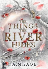 Enlarge image Cover: The Things the River Hides - Cauldron Press