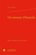 Cover: Un Estomac d'Autriche - Classiques Garnier