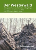 Cover: Der Westerwald - Schweizerbart'sche, E.