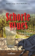Cover: Schorleblues: 25 Krimis und Rezepte aus der Pfalz - Wellh&ouml;fer Verlag