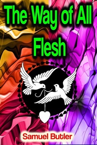Abbildung von: The Way of All Flesh - Phoemixx Classics Ebooks