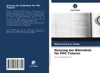 Abbildung von: Nutzung der Bibliothek für PHC-Tutoren - Verlag Unser Wissen