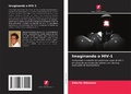 Cover: Imaginando o HIV-1 - Edi&ccedil;&otilde;es Nosso Conhecimento