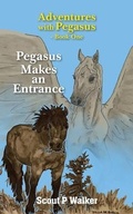 Cover: Pegasus Makes an Entrance - Erik Istrup Publishing