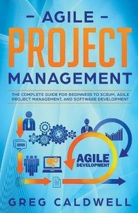 Enlarge image Cover: Agile Project Management - Greg Caldwell