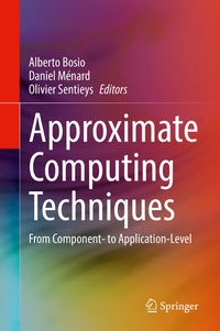 Enlarge image Cover: Approximate Computing Techniques - Springer