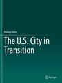 Cover: The U.S. City in Transition - Springer