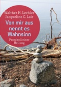 Cover: Von mir aus nennt es Wahnsinn - BoD - Books on Demand