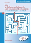 Cover: Sicher zur Kauffrau/zum Kaufmann f&uuml;r Gro&szlig;- und Au&szlig;enhandelsmanagement - Merkur Rinteln