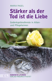 Abbildung von: Stärker als der Tod ist die Liebe - Pustet, F