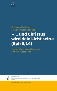 Abbildung von: "... und Christus wird dein Licht sein" (Eph 5,14) - Pustet, F