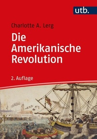 Abbildung von: Die Amerikanische Revolution - UTB
