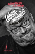 Cover: Lebensweisheiten, die keiner braucht - Schultz & Schirm B&uuml;hnenverlag