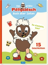 Abbildung von: Trötsch Unser Sandmännchen Kinderbuch Das größte Pittiplatsch Buch aller Zeiten - Trötsch Verlag GmbH & Co. KG