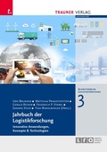 Cover: Jahrbuch der Logistikforschung, Schriftenreihe Logistikforschung, Band 3 - Trauner Verlag