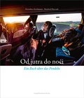 Cover: Od jutra do noci | Vom Morgen bis zum Abend - Bibliothek der Provinz