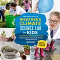 Cover: Professor Figgy's Weather and Climate Science Lab for Kids - Quarry Books