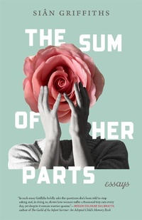 Abbildung von: The Sum of Her Parts - University of Georgia Press