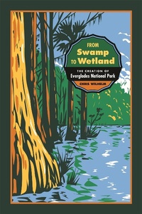 Abbildung von: From Swamp to Wetland - University of Georgia Press
