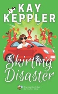 Cover: Skirting Disaster - Kay Keppler