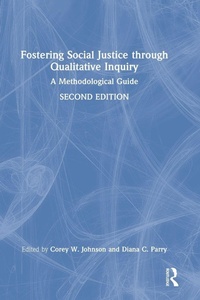 Enlarge image Cover: Fostering Social Justice through Qualitative Inquiry - Routledge