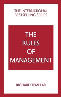 Enlarge image Cover: The Rules of Management: A definitive code for managerial success - Pearson Business