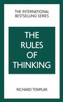 Cover: The Rules of Thinking: A Personal Code to Think Yourself Smarter, Wiser and Happier - Pearson Business