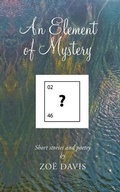 Cover: An Element of Mystery - Austin Macauley Publishers