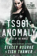 Cover: TS901: Anomaly (TS901 Chronicles, #1) - TS901 Chronicles