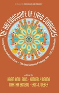 Cover: The Kaleidoscope of Lived Curricula - Information Age Publishing