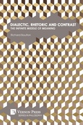 Cover: Dialectic, Rhetoric and Contrast - Vernon Press