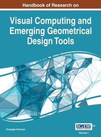 Enlarge image Cover: Handbook of Research on Visual Computing and Emerging Geometrical Design Tools, VOL 1 - Information Science Reference