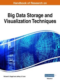 Enlarge image Cover: Handbook of Research on Big Data Storage and Visualization Techniques, VOL 1 - Engineering Science Reference