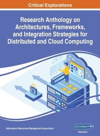 Abbildung von: Research Anthology on Architectures, Frameworks, and Integration Strategies for Distributed and Cloud Computing, VOL 1 - Engineering Science Reference