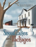 Cover: Snowflakes and Packages - WestBow Press
