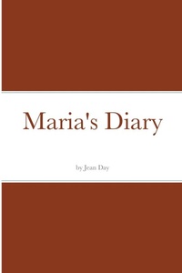 Enlarge image Cover: Maria's Diary - Lulu.com