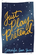 Cover: Just Play Pretend - Jennifer Ann Shore