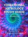 Cover: Vibrational Astrology Study Guide, Module One - Avalon School of Astrology, Inc.