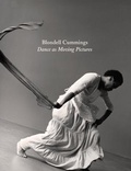 Cover: Blondell Cummings - Dance as Moving Pictures - X Artists' Books