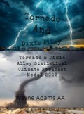 Cover: Tornado & Dixie Alley Statistical Climate Forecast Model 2022 - Lulu.com
