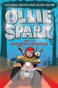 Cover: Ollie Spark and the Accidental Adventure - David Fickling Books