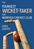 Cover: The Second Youngest Wicket Taker for Norfolk Cricket Club - Olympia Publishers
