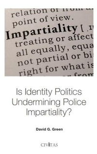 Abbildung von: Is Identity Politics Undermining Police Impartiality? - Civitas