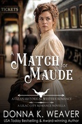 Cover: A Match for Maude: A Clean Historical Western Romance - Emerald Arch Publishing